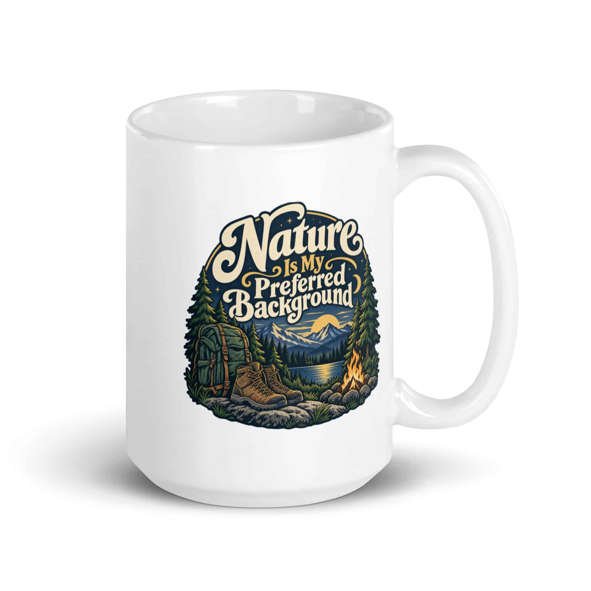 Nature and Adventure White Ceramic Coffee Mug: Nature Is My Preferred Background, Woodland Scenic Lettering