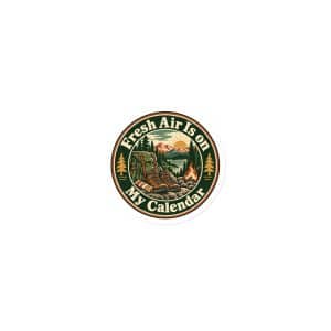 Nature and Adventure Die-Cut Magnet: Fresh Air Is on My Calendar, Vintage Round Badge - 3″×3″ - Main