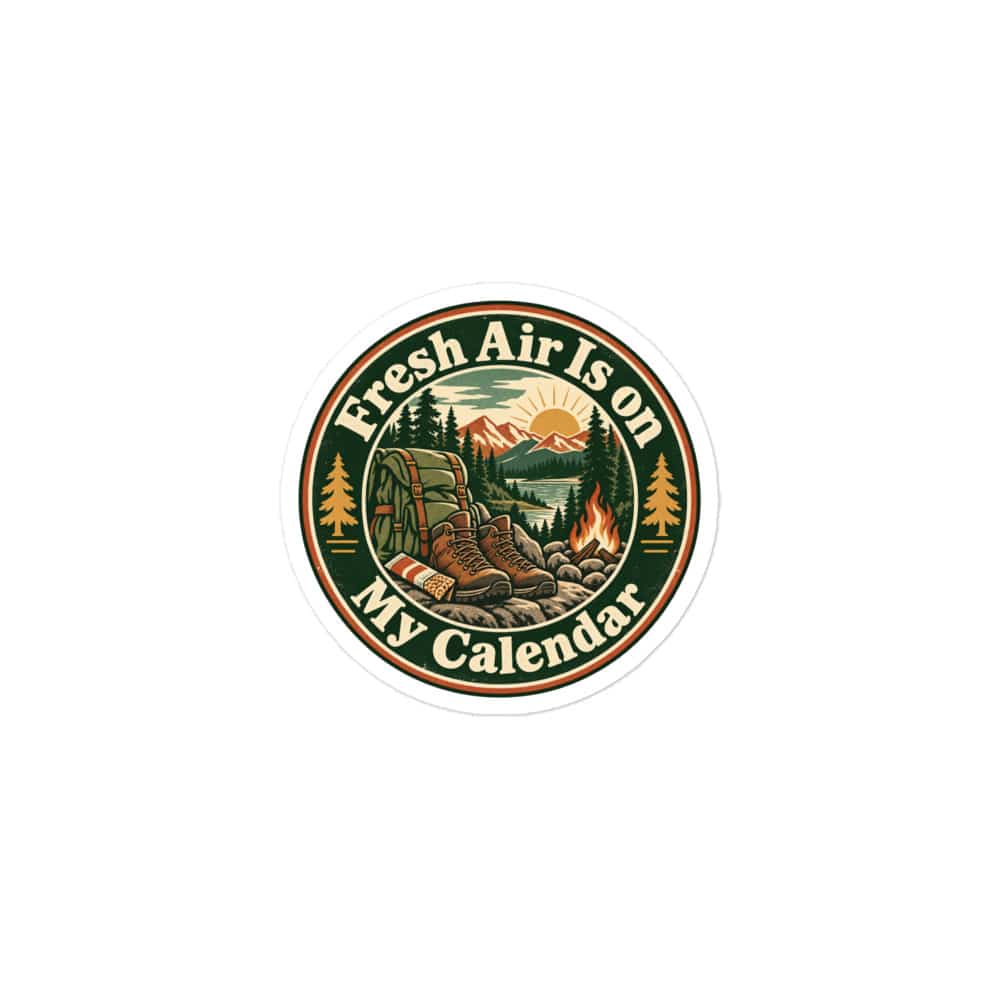 Nature and Adventure Vinyl Sticker: Fresh Air Is on My Calendar, Vintage Round Badge
