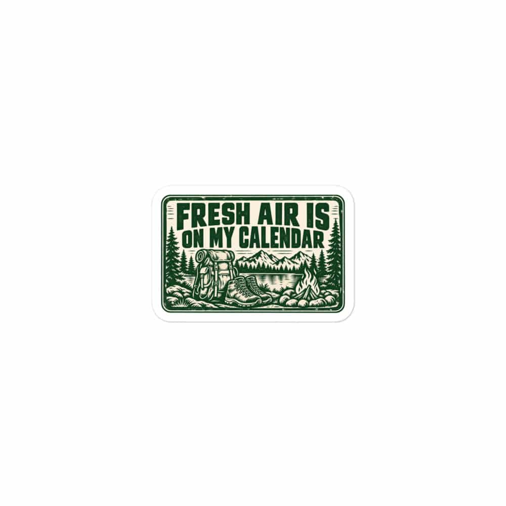 Nature and Adventure Vinyl Sticker: Fresh Air Is on My Calendar, Forest Ink Stamp