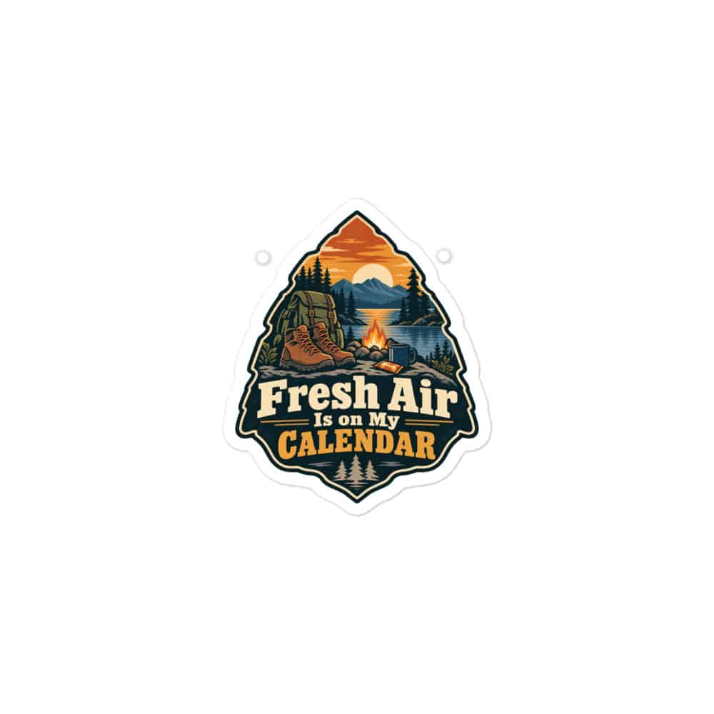 Nature and Adventure Vinyl Sticker: Fresh Air Is on My Calendar, Scenic Shield Badge