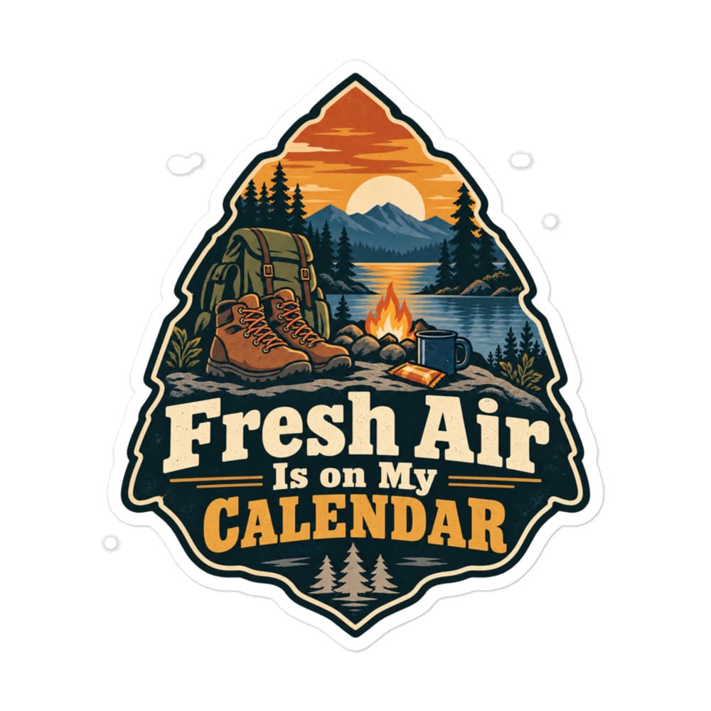 Nature and Adventure Vinyl Sticker: Fresh Air Is on My Calendar, Scenic Shield Badge