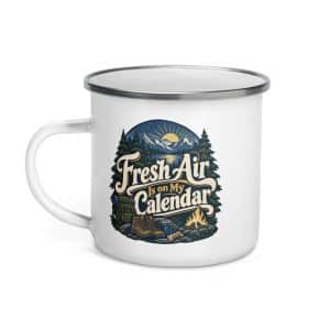 Nature and Adventure Enamel Camp Mug: Fresh Air Is on My Calendar, Woodland Scenic Lettering - 12 oz - Left