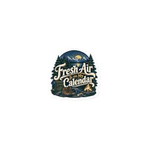 Nature and Adventure Die-Cut Magnet: Fresh Air Is on My Calendar, Woodland Scenic Lettering - 3″×3″ - Main