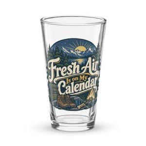 Nature and Adventure Pint Glass: Fresh Air Is on My Calendar, Woodland Scenic Lettering - 16 oz - Main