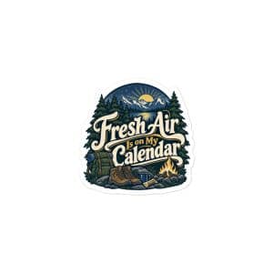 Nature and Adventure Vinyl Sticker: Fresh Air Is on My Calendar, Woodland Scenic Lettering - 3″×3″ - Main