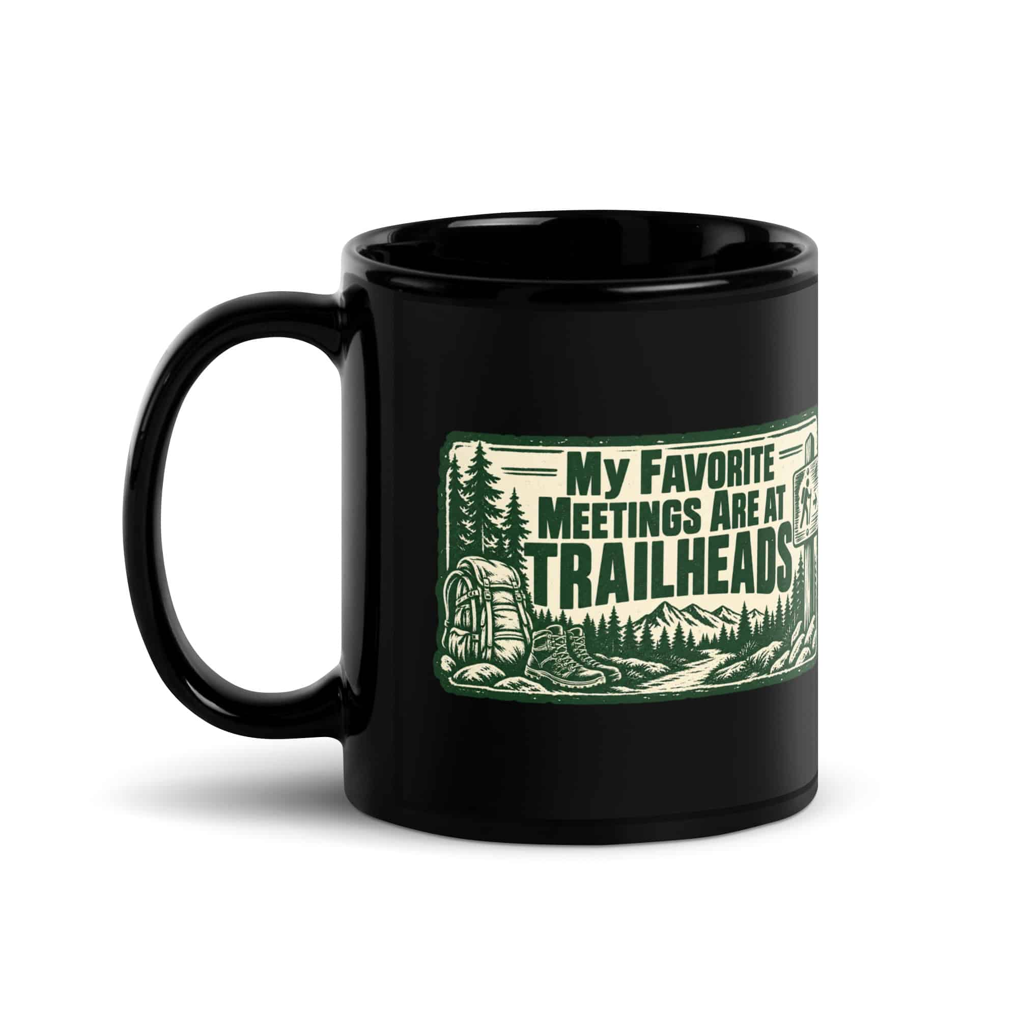 Nature and Adventure Black Coffee Mug: My Favorite Meetings Are at Trailheads, Forest Ink Stamp