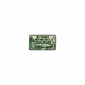 Nature and Adventure Die-Cut Magnet: My Favorite Meetings Are at Trailheads, Forest Ink Stamp - 3″×3″ - Main