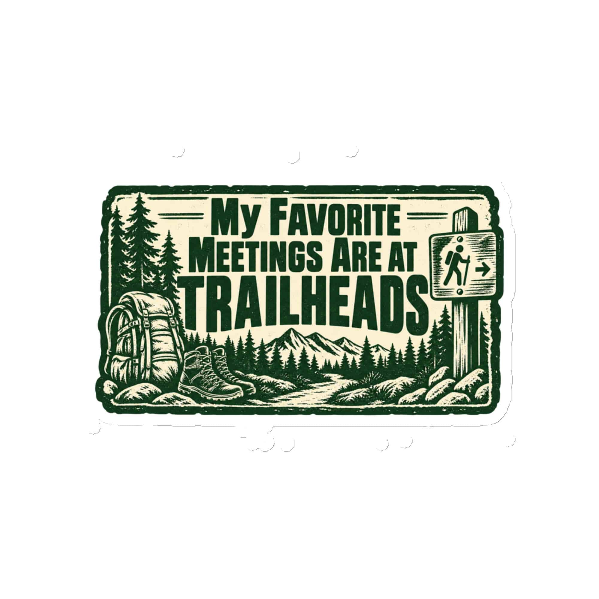 Nature and Adventure Die-Cut Magnet: My Favorite Meetings Are at Trailheads, Forest Ink Stamp