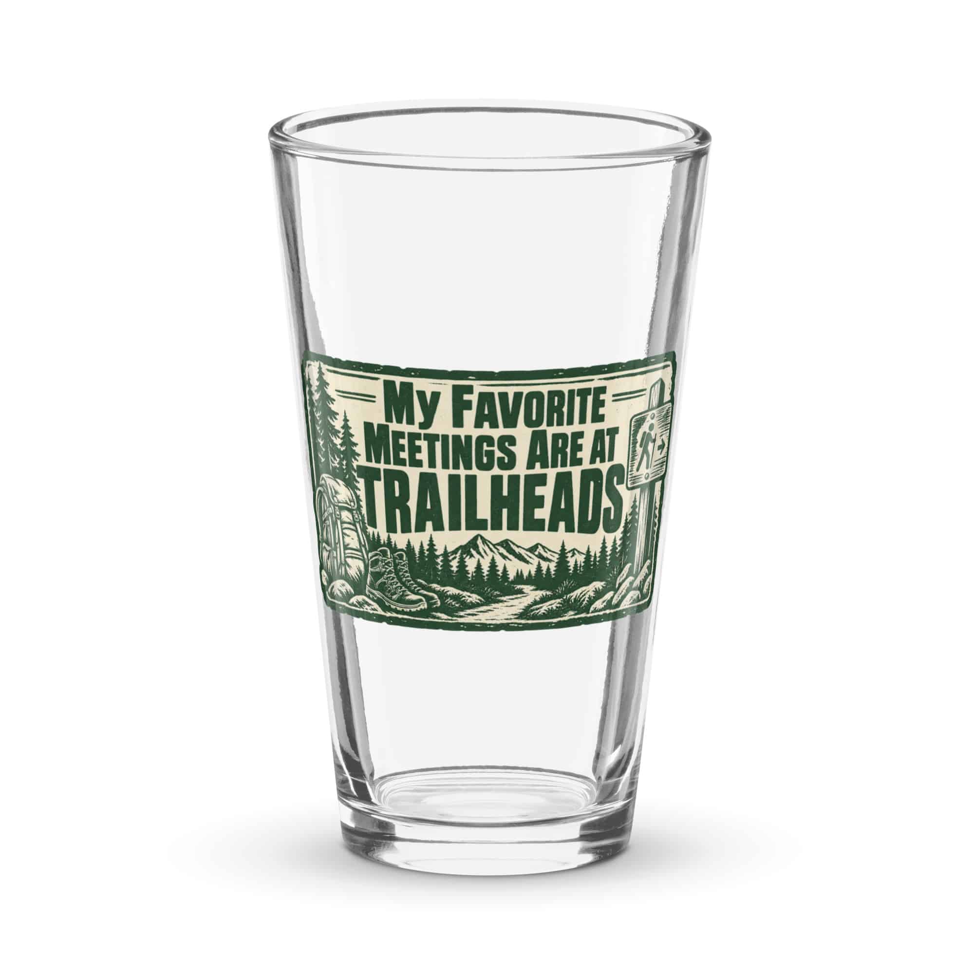 Nature and Adventure Pint Glass: My Favorite Meetings Are at Trailheads, Forest Ink Stamp