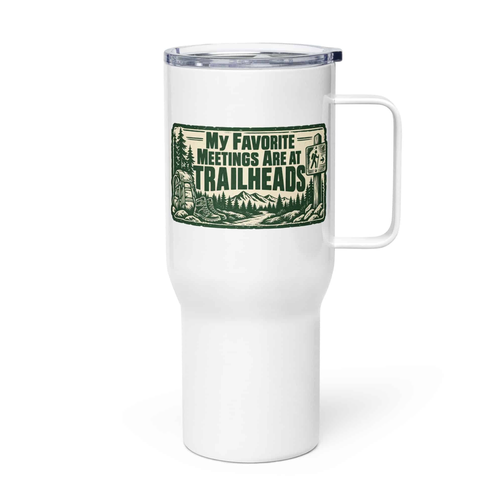 Nature and Adventure Travel Mug: My Favorite Meetings Are at Trailheads, Forest Ink Stamp