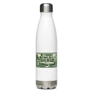 Nature and Adventure Stainless Steel Water Bottle: My Favorite Meetings Are at Trailheads, Forest Ink Stamp - 17 oz - Main