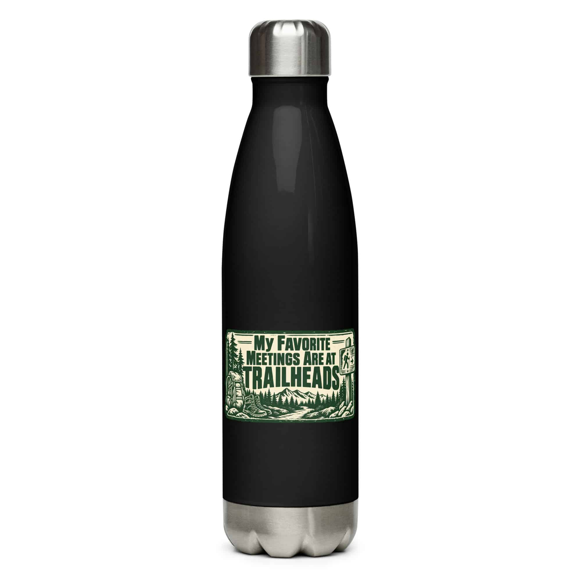 Nature and Adventure Stainless Steel Water Bottle: My Favorite Meetings Are at Trailheads, Forest Ink Stamp