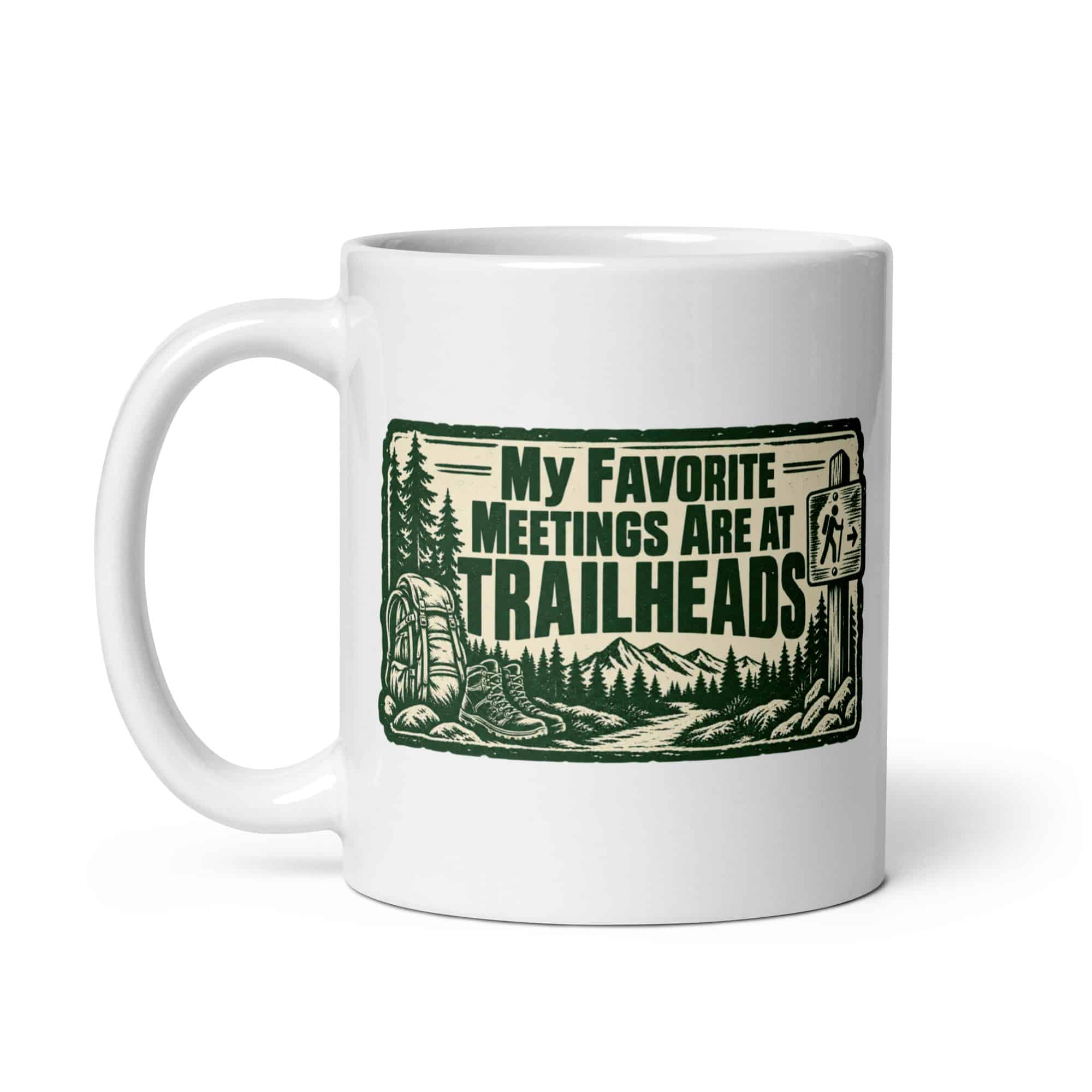 Nature and Adventure White Ceramic Coffee Mug: My Favorite Meetings Are at Trailheads, Forest Ink Stamp