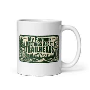 Nature and Adventure White Ceramic Coffee Mug: My Favorite Meetings Are at Trailheads, Forest Ink Stamp - 11 oz - Main