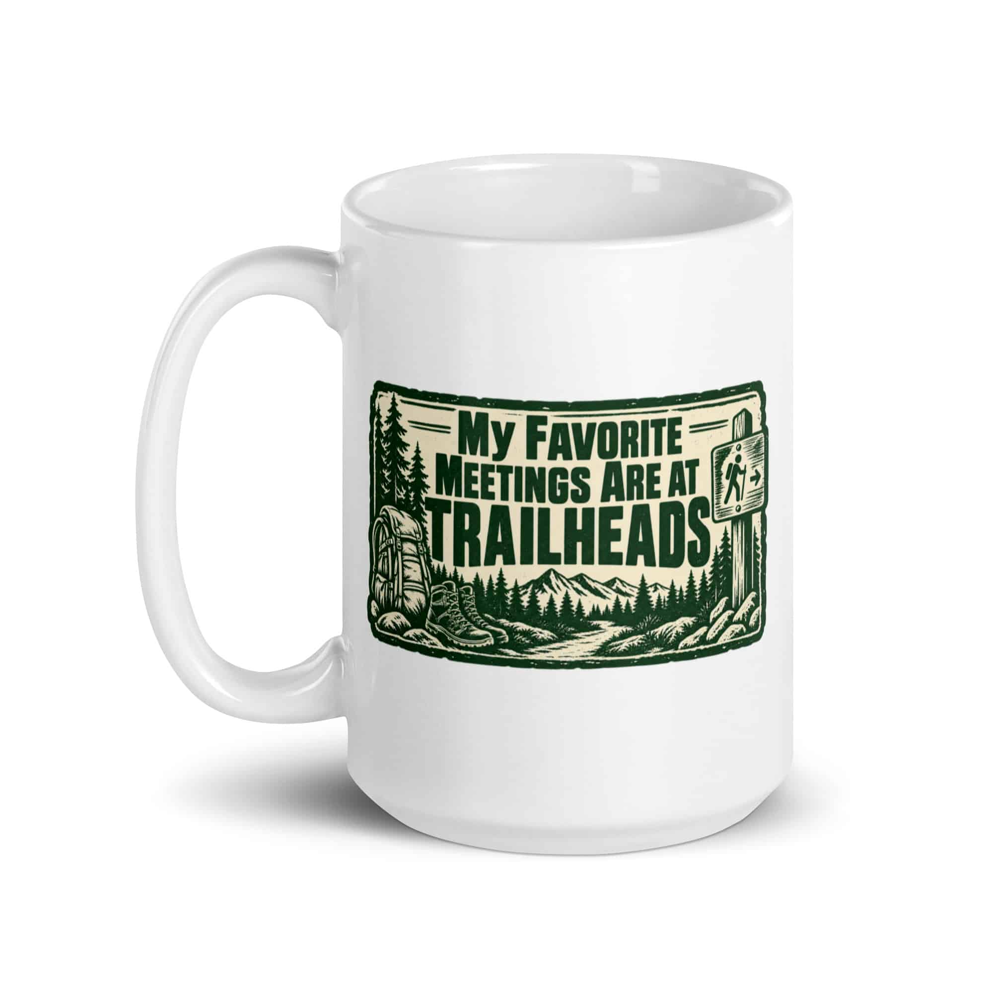 Nature and Adventure White Ceramic Coffee Mug: My Favorite Meetings Are at Trailheads, Forest Ink Stamp