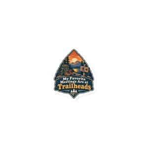 Nature and Adventure Die-Cut Magnet: My Favorite Meetings Are at Trailheads, Scenic Shield Badge - 3″×3″ - Main