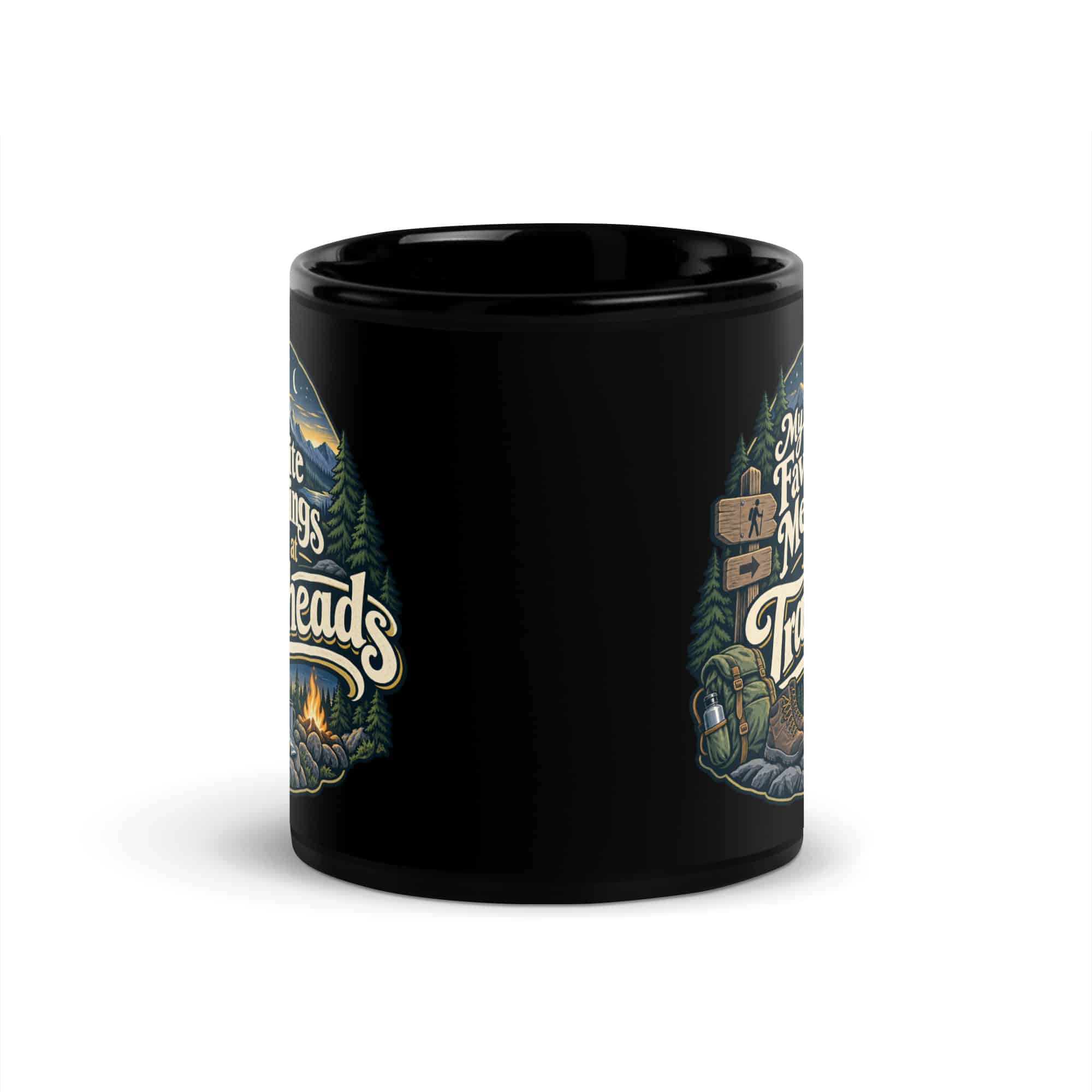 Nature and Adventure Black Coffee Mug: My Favorite Meetings Are at Trailheads, Woodland Scenic Lettering