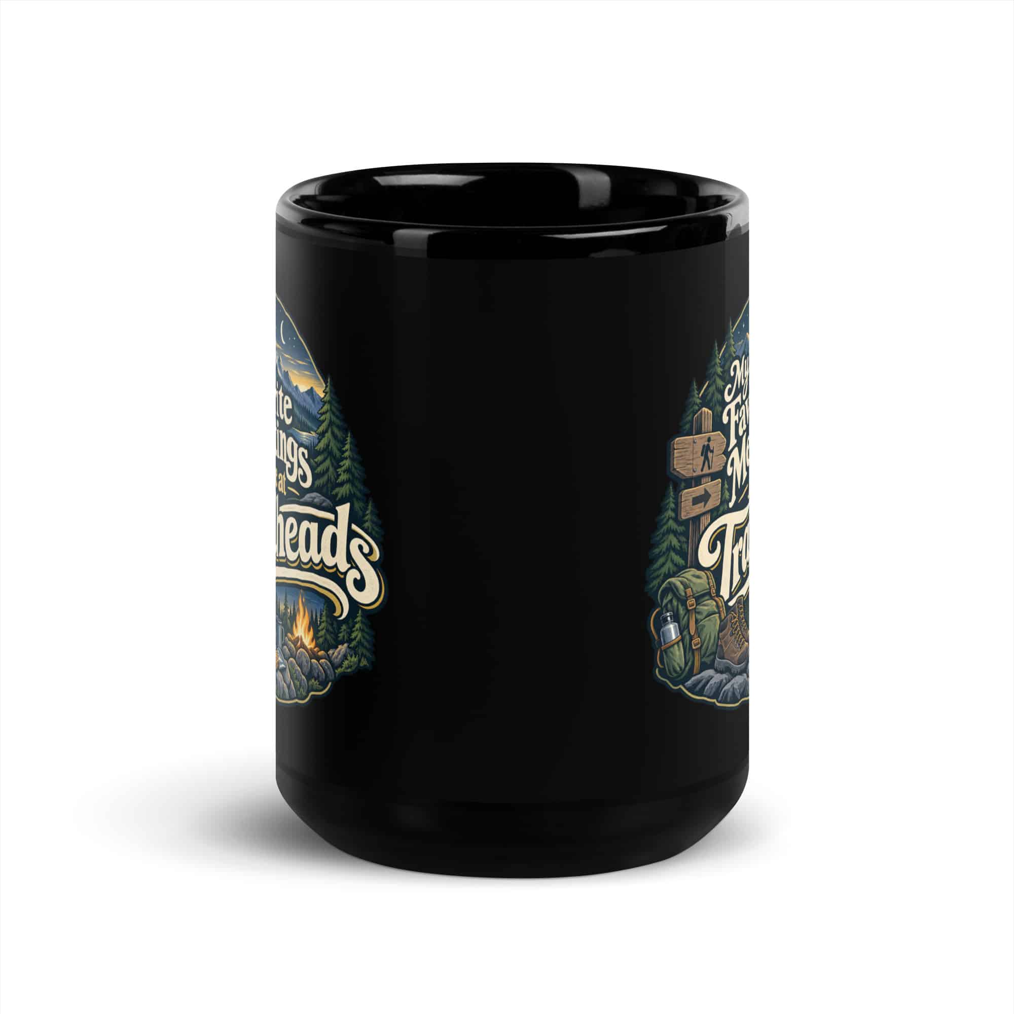 Nature and Adventure Black Coffee Mug: My Favorite Meetings Are at Trailheads, Woodland Scenic Lettering