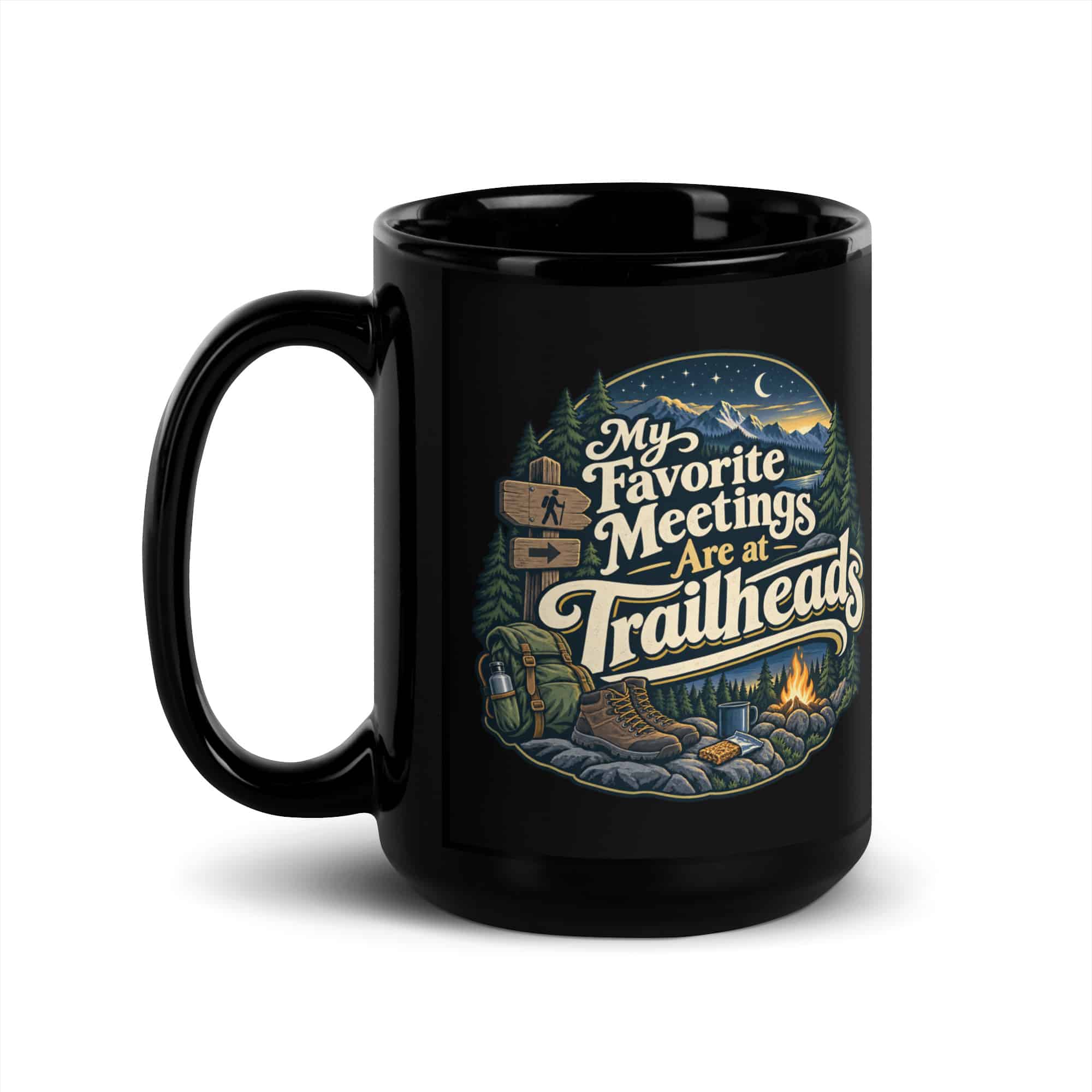 Nature and Adventure Black Coffee Mug: My Favorite Meetings Are at Trailheads, Woodland Scenic Lettering