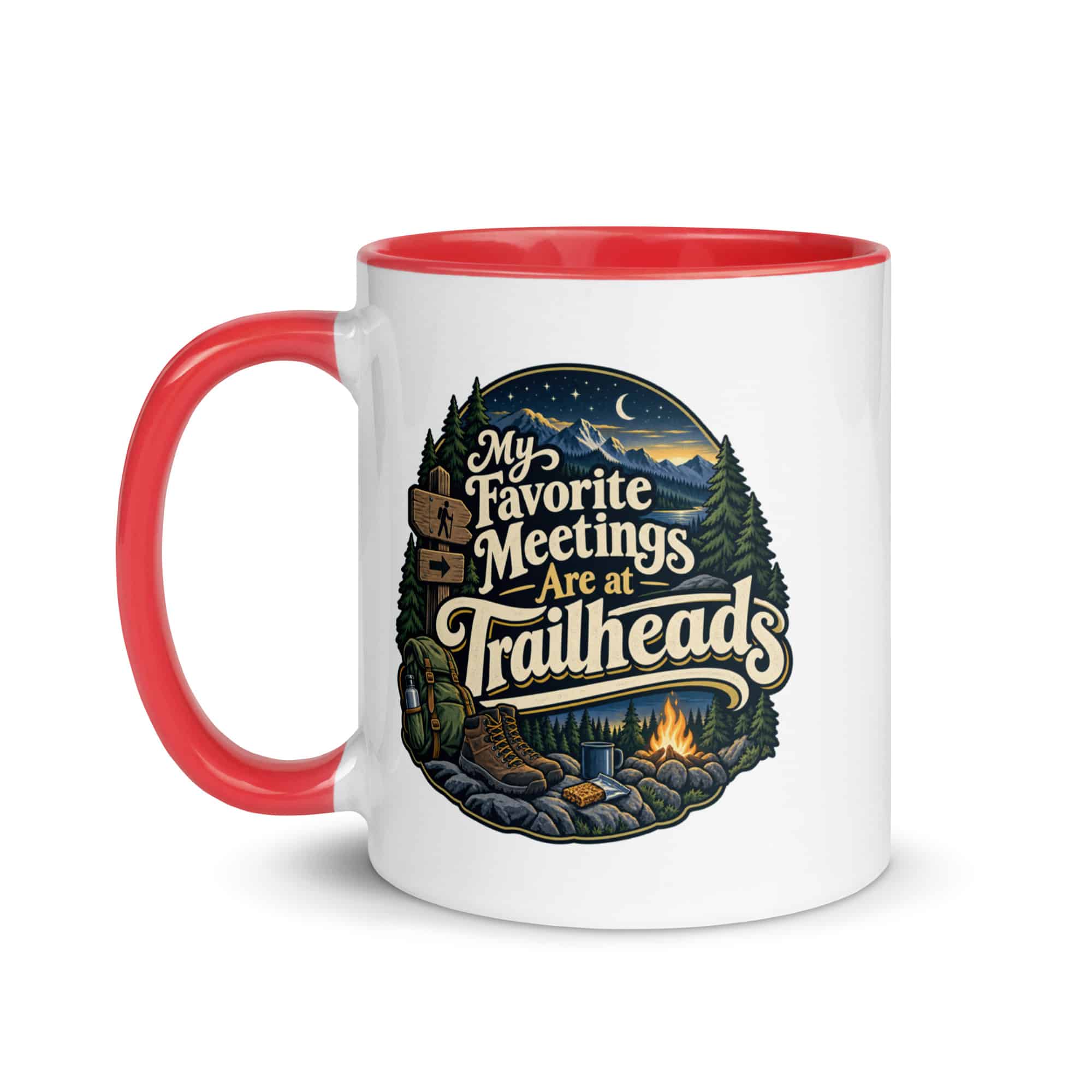 Nature and Adventure Color Inside Coffee Mug: My Favorite Meetings Are at Trailheads, Woodland Scenic Lettering