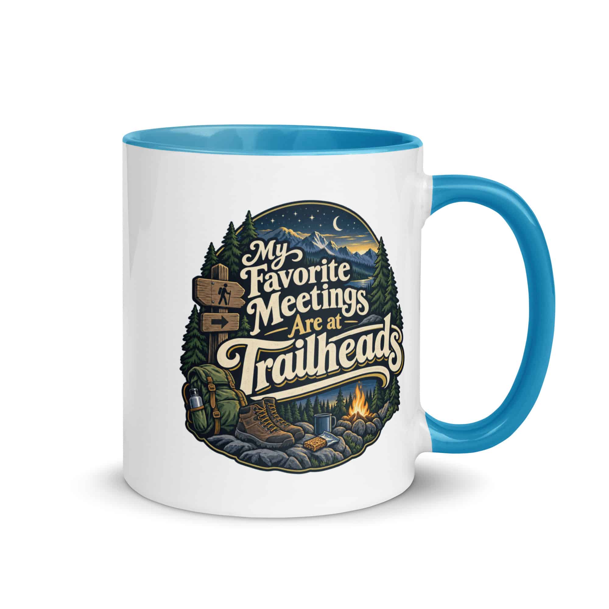 Nature and Adventure Color Inside Coffee Mug: My Favorite Meetings Are at Trailheads, Woodland Scenic Lettering