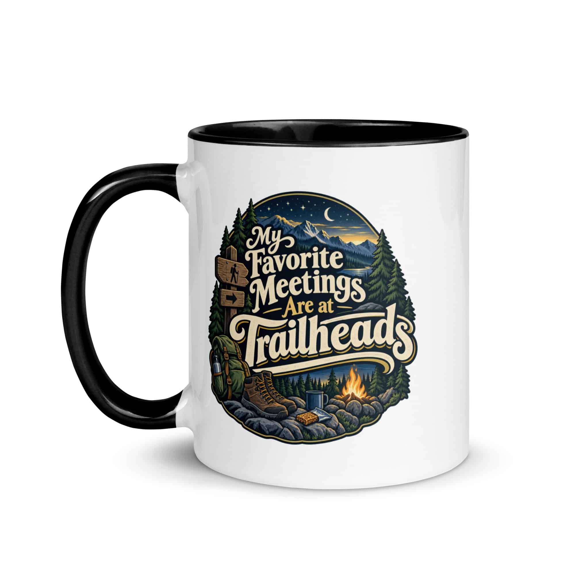 Nature and Adventure Color Inside Coffee Mug: My Favorite Meetings Are at Trailheads, Woodland Scenic Lettering