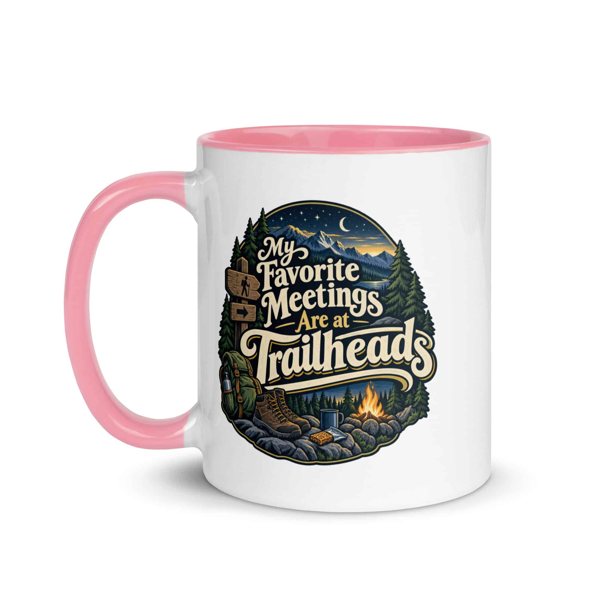 Nature and Adventure Color Inside Coffee Mug: My Favorite Meetings Are at Trailheads, Woodland Scenic Lettering
