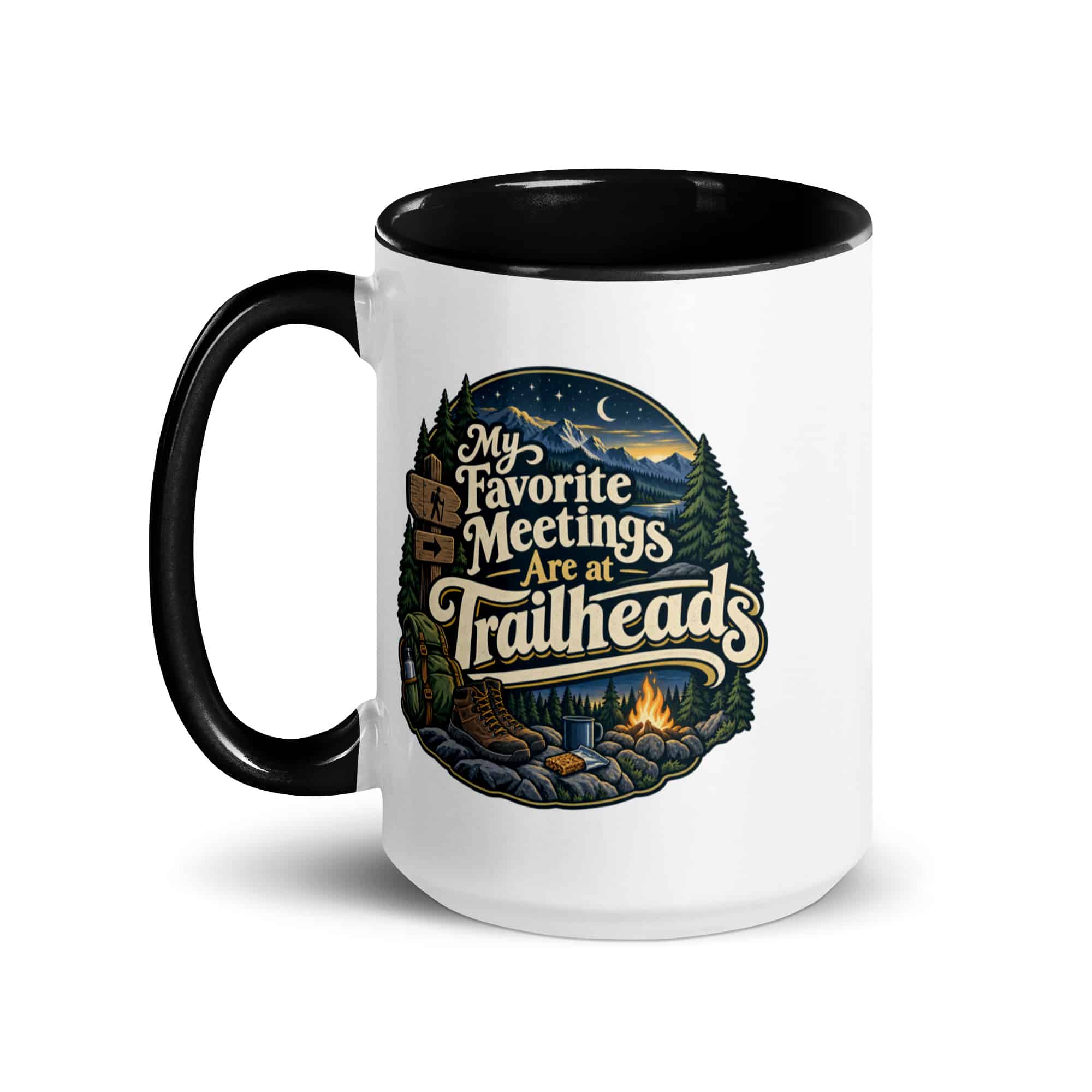 Nature and Adventure Color Inside Coffee Mug: My Favorite Meetings Are at Trailheads, Woodland Scenic Lettering