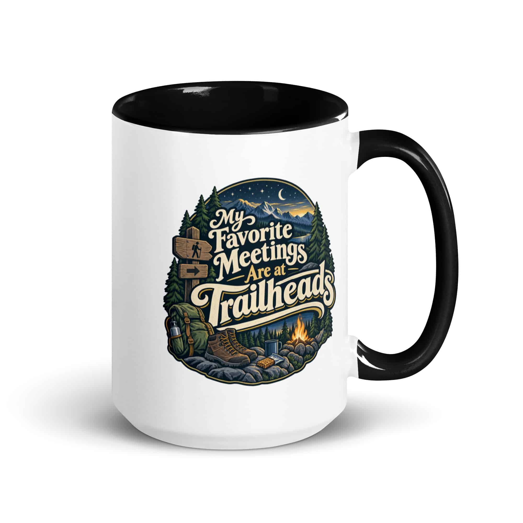 Nature and Adventure Color Inside Coffee Mug: My Favorite Meetings Are at Trailheads, Woodland Scenic Lettering