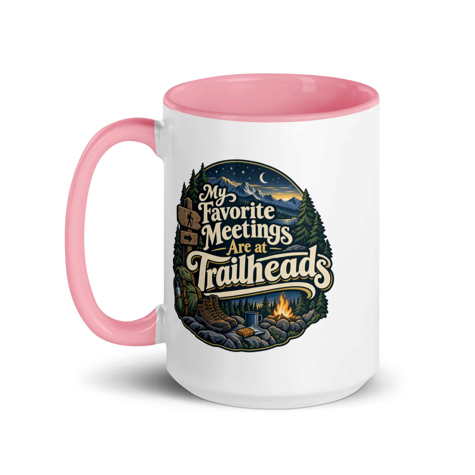 Nature and Adventure Color Inside Coffee Mug: My Favorite Meetings Are at Trailheads, Woodland Scenic Lettering