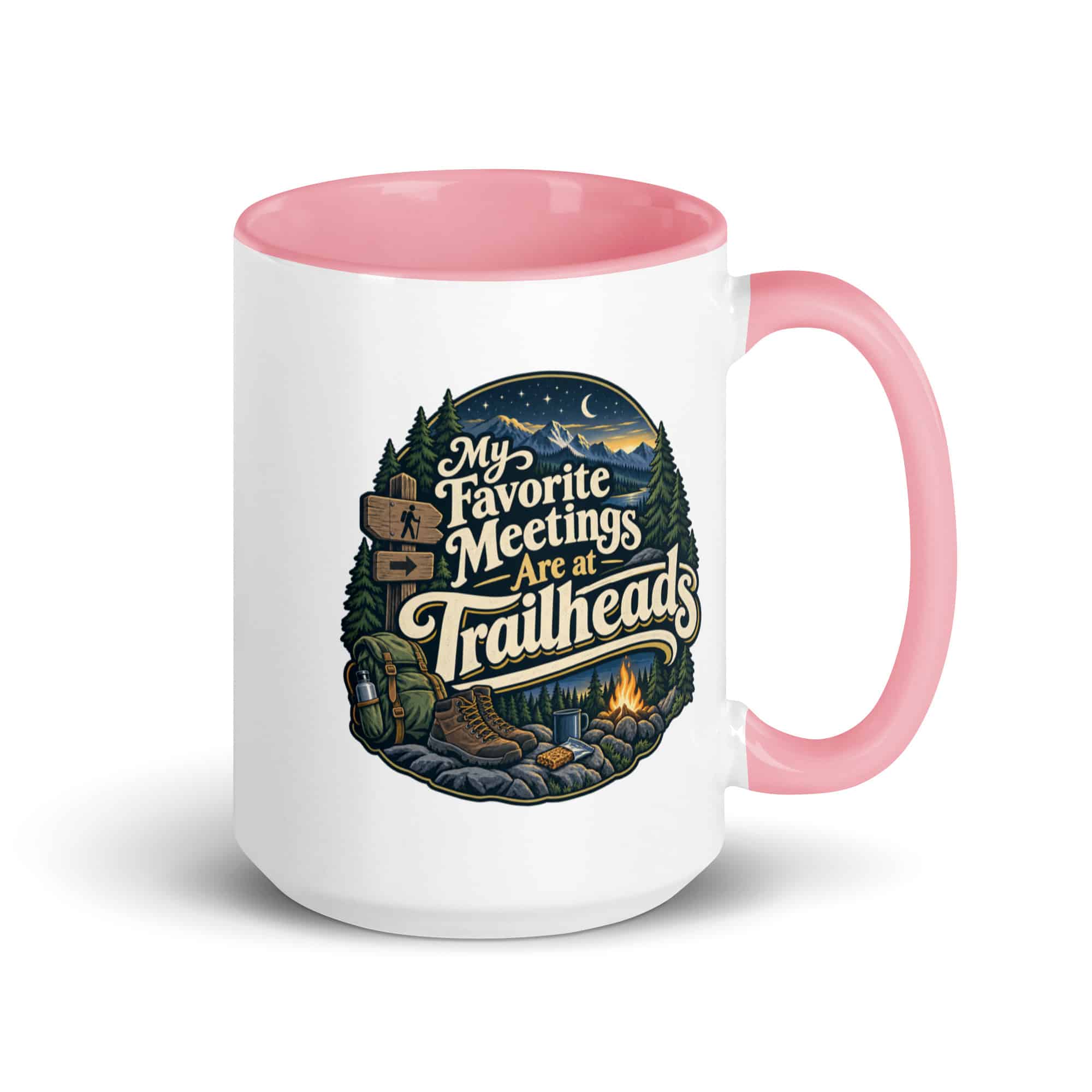 Nature and Adventure Color Inside Coffee Mug: My Favorite Meetings Are at Trailheads, Woodland Scenic Lettering