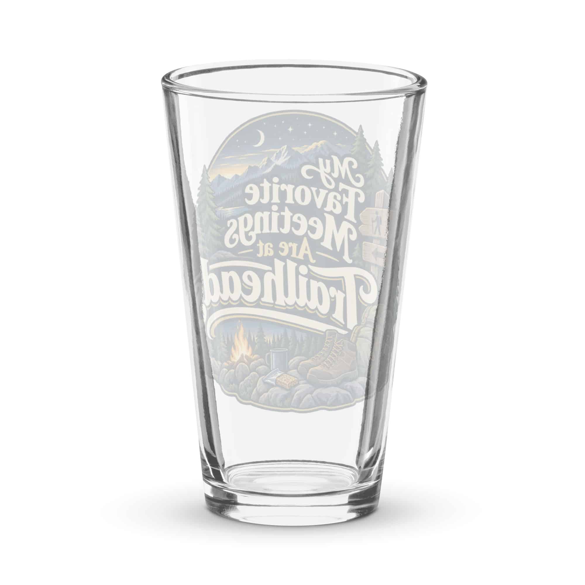 Nature and Adventure Pint Glass: My Favorite Meetings Are at Trailheads, Woodland Scenic Lettering