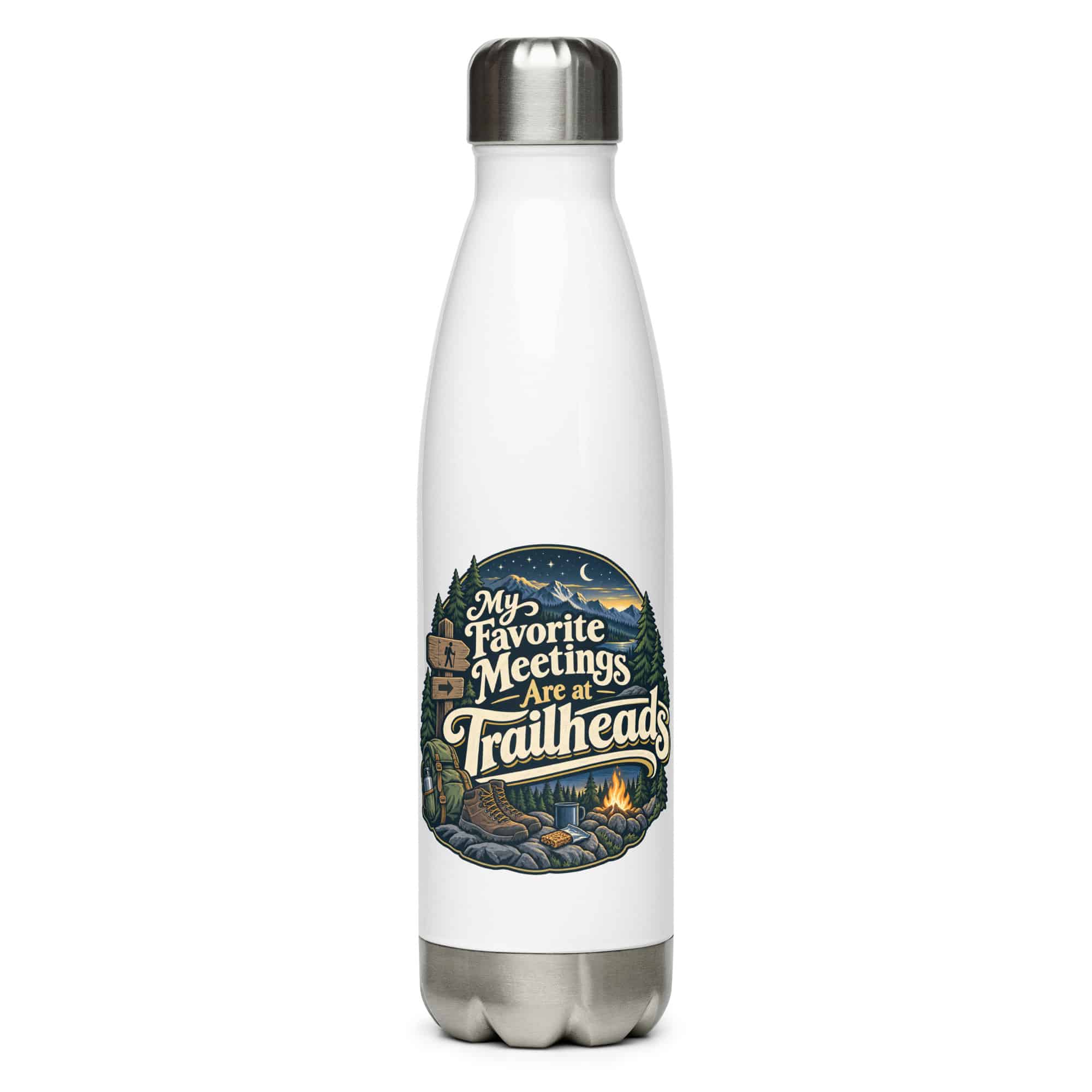 Nature and Adventure Stainless Steel Water Bottle: My Favorite Meetings Are at Trailheads, Woodland Scenic Lettering