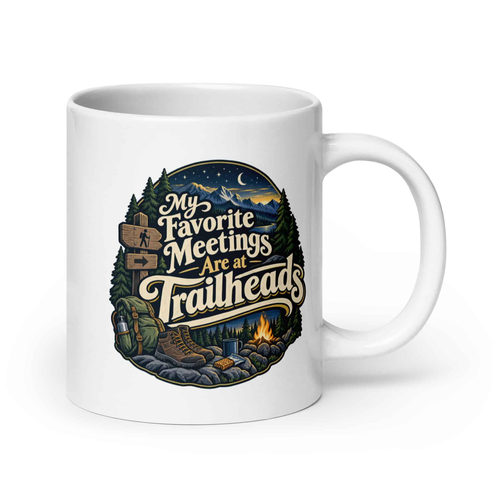 Nature and Adventure White Ceramic Coffee Mug: My Favorite Meetings Are at Trailheads, Woodland Scenic Lettering