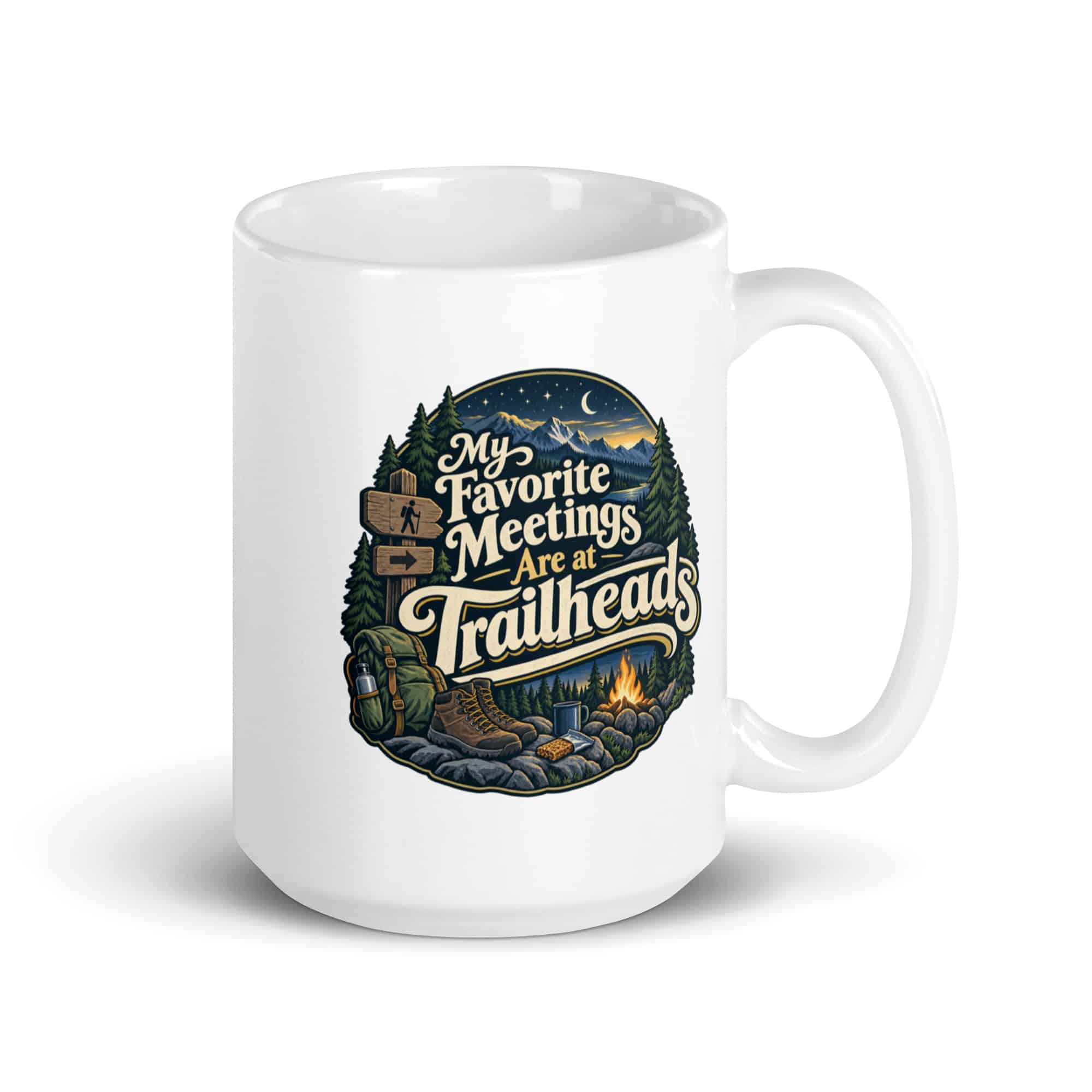 Nature and Adventure White Ceramic Coffee Mug: My Favorite Meetings Are at Trailheads, Woodland Scenic Lettering