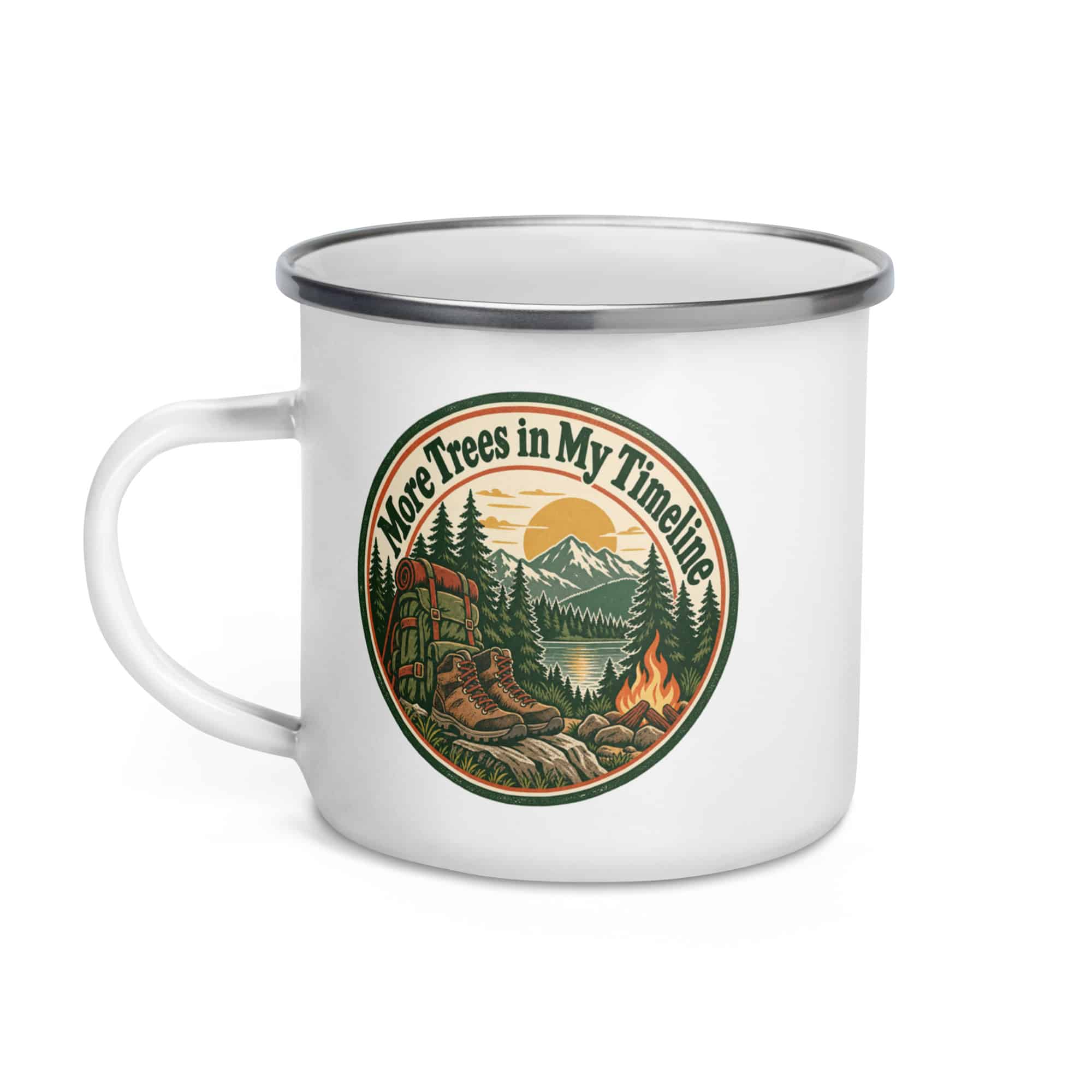 Nature and Adventure Enamel Camp Mug: More Trees in My Timeline, Vintage Round Badge