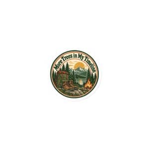Nature and Adventure Die-Cut Magnet: More Trees in My Timeline, Vintage Round Badge - 3″×3″ - Main