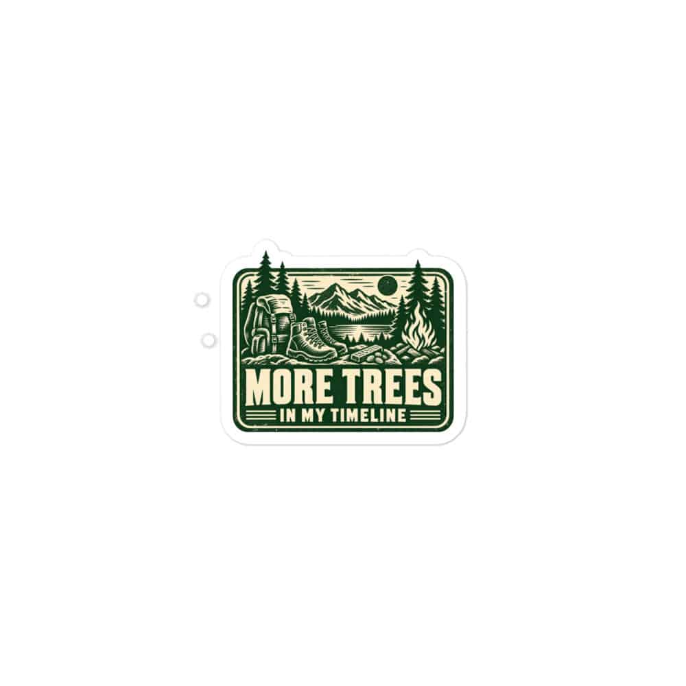 Nature and Adventure Vinyl Sticker: More Trees in My Timeline, Forest Ink Stamp
