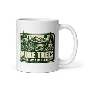 Nature and Adventure White Ceramic Coffee Mug: More Trees in My Timeline, Forest Ink Stamp - 11 oz - Main