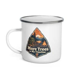 Nature and Adventure Enamel Camp Mug: More Trees in My Timeline, Scenic Shield Badge - 12 oz - Left