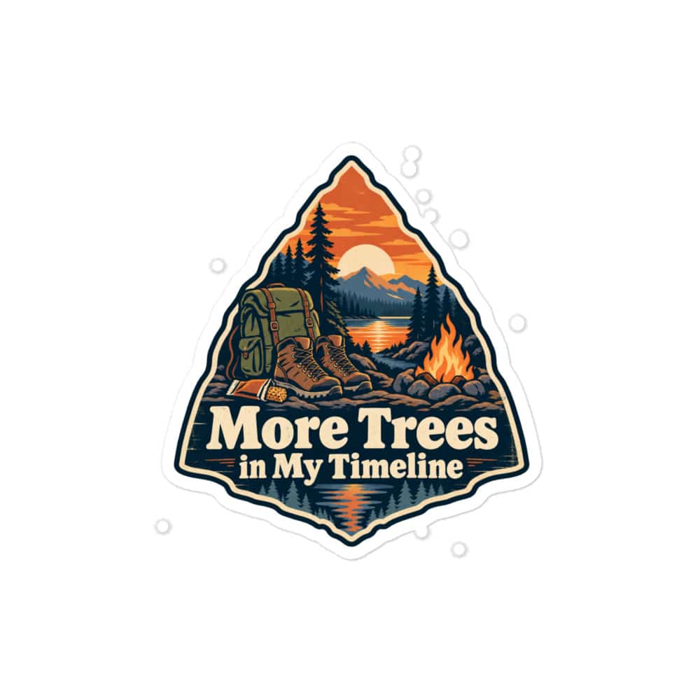 Nature and Adventure Vinyl Sticker: More Trees in My Timeline, Scenic Shield Badge