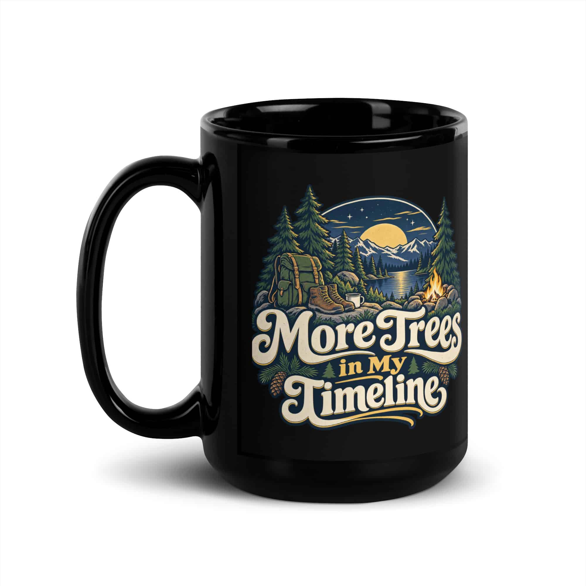 Nature and Adventure Black Coffee Mug: More Trees in My Timeline, Woodland Scenic Lettering