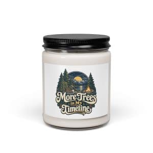 Nature and Adventure Soy Wax Candle: More Trees in My Timeline, Woodland Scenic Lettering - 9oz - Main