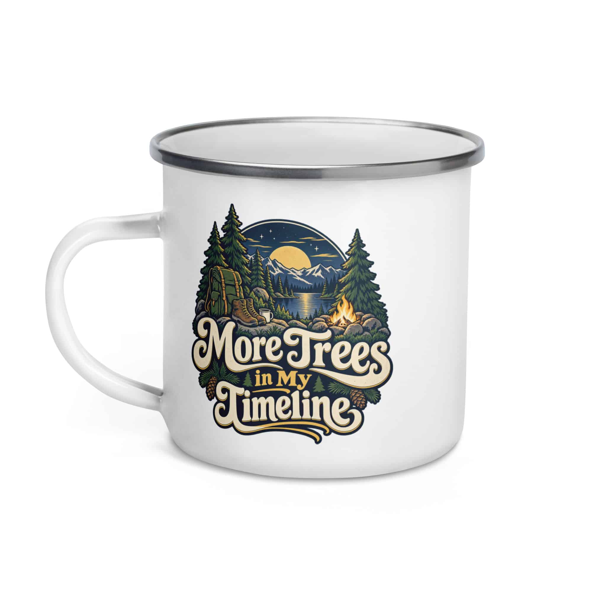 Nature and Adventure Enamel Camp Mug: More Trees in My Timeline, Woodland Scenic Lettering