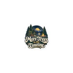 Nature and Adventure Die-Cut Magnet: More Trees in My Timeline, Woodland Scenic Lettering - 3″×3″ - Main