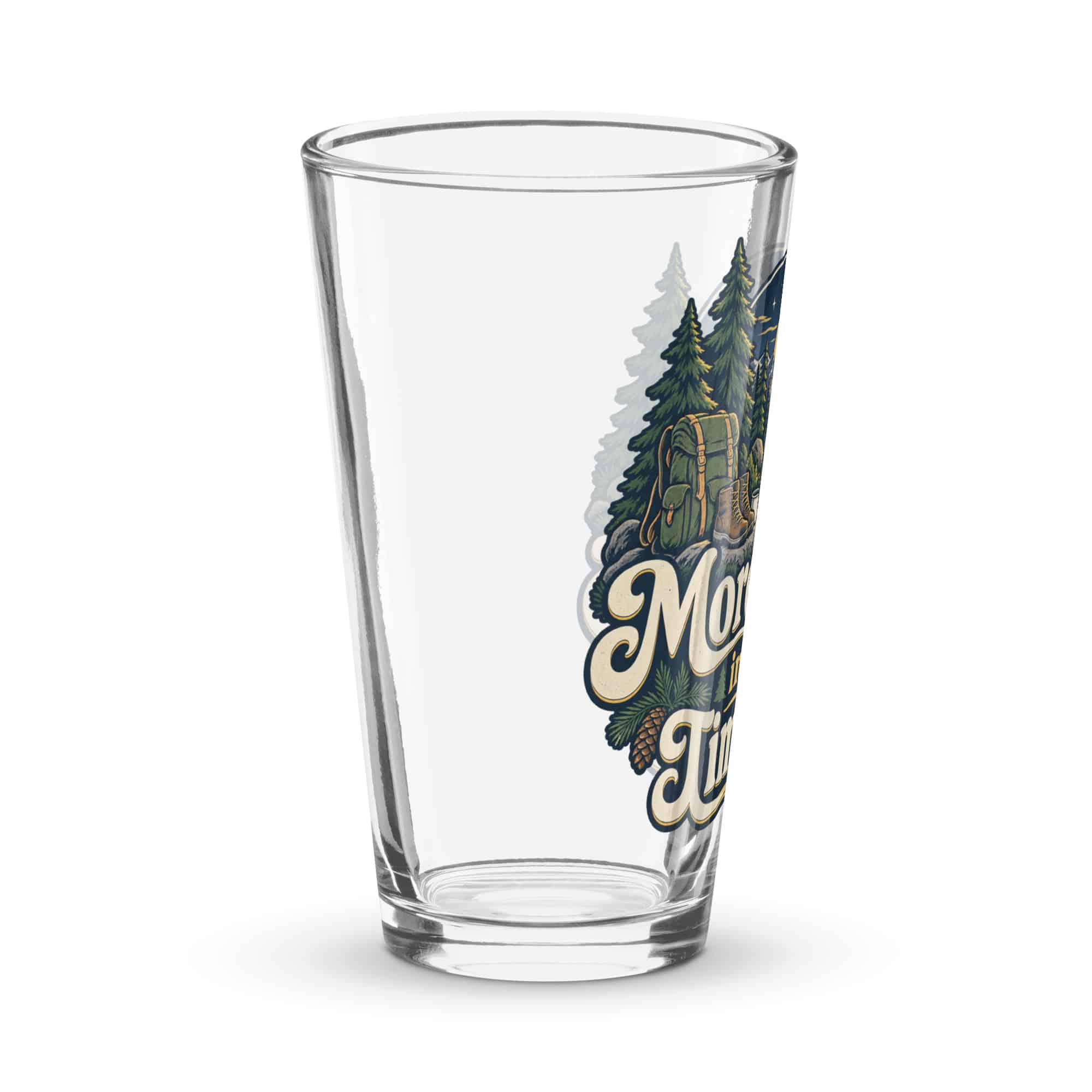 Nature and Adventure Pint Glass: More Trees in My Timeline, Woodland Scenic Lettering