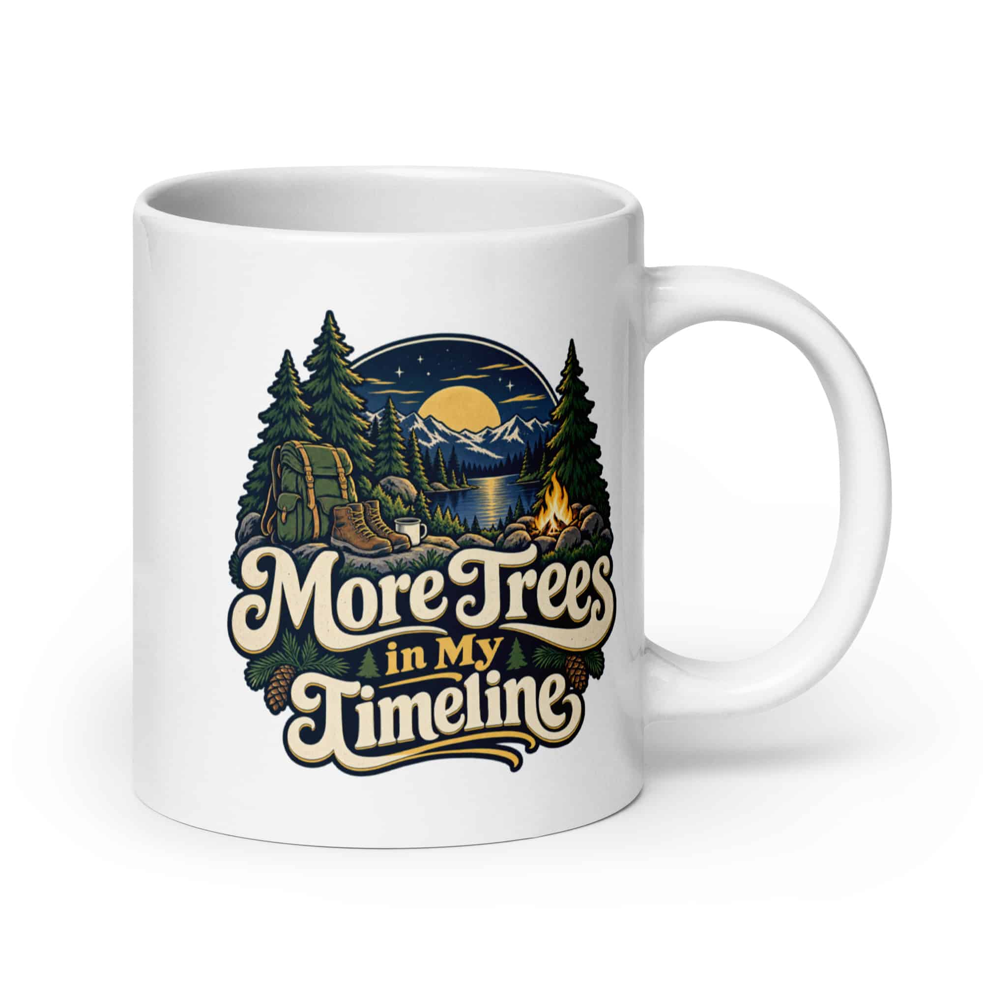 Nature and Adventure White Ceramic Coffee Mug: More Trees in My Timeline, Woodland Scenic Lettering
