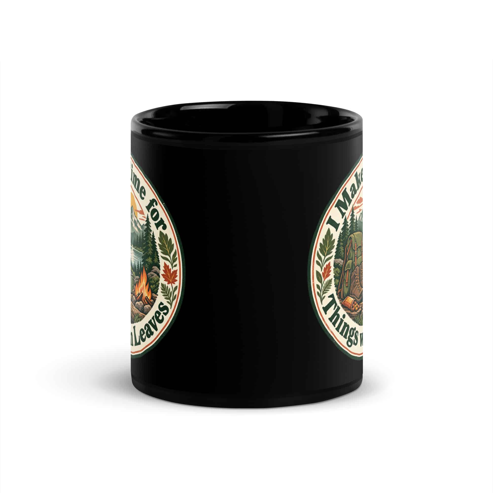 Nature and Adventure Black Coffee Mug: I Make Time for Things with Leaves, Vintage Round Badge