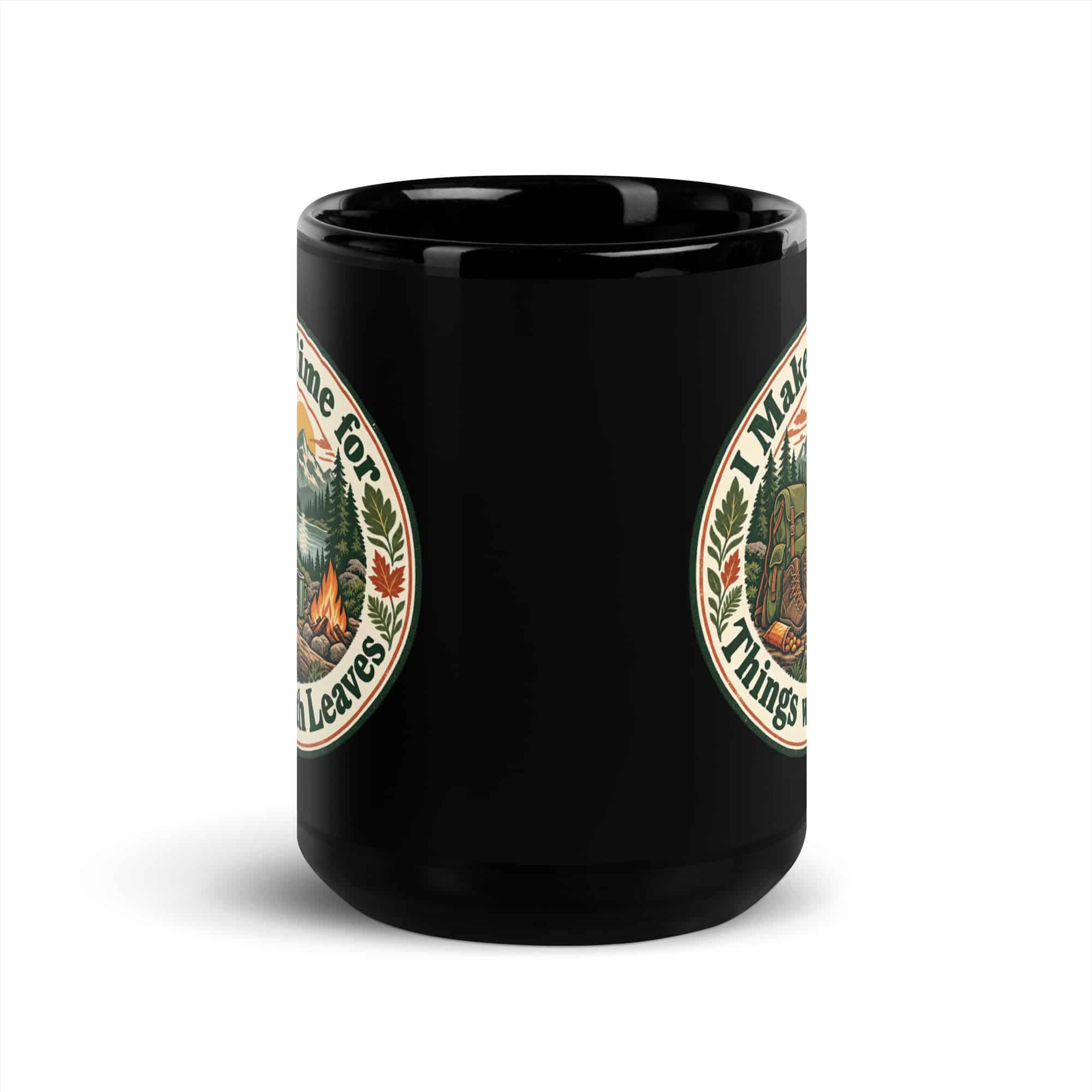 Nature and Adventure Black Coffee Mug: I Make Time for Things with Leaves, Vintage Round Badge